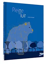 Broschiert Pleine nuit von Antoine Guilloppé