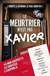 Broschiert Le meurtrier n'est pas Xavier von Roxane de Berjerac