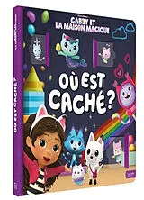 Broschiert Gabby et la maison magique : où est caché ? von 