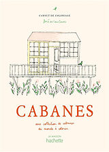 Broché Cabanes : une collection de cabanes à colorier de De las cases-z