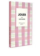 Broschiert Jouer avec les fleurs von Zoé de Las Cases