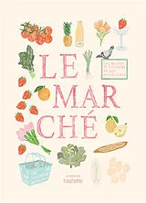 Broschiert Le marché : coloriages et stickers von Zoé de Las Cases