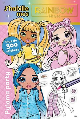 Broché J'habille mes Rainbow High : pyjama party : plus de 300 stickers de 