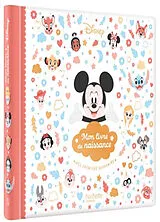 Broschiert Mon livre de naissance : mes premiers souvenirs : Mickey von 