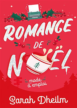 Broché Romance de Noël : mode d'emploi de Sarah Dheilm