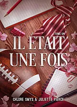 Broschiert Il était une fois. Vol. 1 von Chlore; Pierce, Juliette Smyth