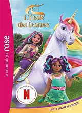 Broschiert L'école des licornes. Vol. 5. Une vision magique von 
