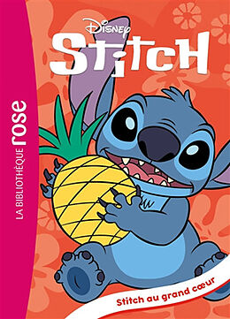 Broché Stitch. Vol. 10. Stitch au grand coeur de Disney