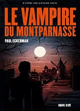 Broschiert Le vampire du Montparnasse von Paul Eckerman