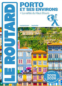 Broché Porto et ses environs : + la vallée du Haut-Douro : 2025-2026 de 