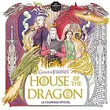 Broschiert House of the Dragon : le livre de coloriage : Games of thrones von 