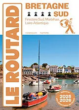 Broschiert Bretagne Sud : Finistère Sud, Morbihan, Loire-Atlantique : 2025-2026 von 