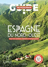 Broschiert Espagne du Nord-Ouest : tous les caminos mènent à Compostelle von 