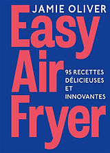 Broché Easy Airfryer by Jamie Oliver de 