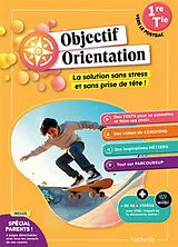 Broschiert Objectif orientation : 1re, terminale, vers le postbac von 