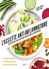 Broschiert L'assiette anti-inflammatoire : guide pratique et recettes saines pour prévenir les inflammations von Sibylle; Ferreira, Coralie Naud