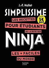 Broschiert Simplissime : les recettes pour étudiants au airfryer Ninja les + faciles du monde : recettes à 3  max von Jean-François Mallet
