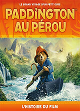 Broché Paddington au Pérou : l'histoire du film de 