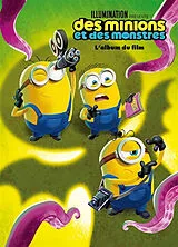 Broschiert Des Minions et des monstres : l'album du film von 