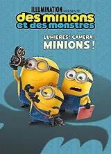 Broschiert Des Minions et des monstres : lumières ! Caméra ! Minions ! von 