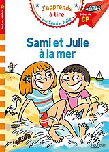 Broschiert Sami et Julie à la mer : début de CP, niveau 1 von Léo Lamarche