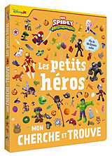 Broschiert Spidey et ses amis extraordinaires : les petits héros : mon cherche et trouve von 