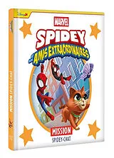 Broschiert Spidey et ses amis extraordinaires. Mission Spidey-Chat von 