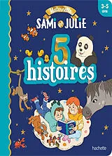 Broschiert Sami et Julie : 5 histoires : 3-5 ans von 