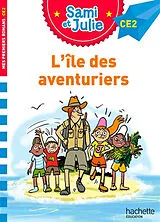Broschiert Sami et Julie : l'île des aventuriers : roman CE2 von Sophie de Mullenheim