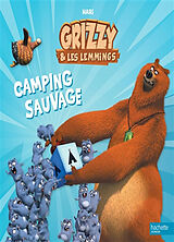 Broschiert Grizzy & les lemmings. Camping sauvage von 