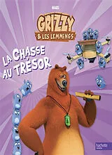 Broschiert Grizzy & les lemmings. La chasse au trésor von 