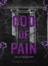 Broschiert Legacy of gods. Vol. 2. God of pain von Rina Kent