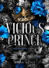 Broschiert Royal Elite. Vol. 5. Vicious prince von Rina Kent
