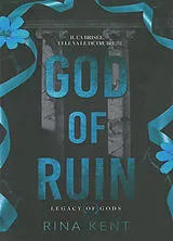 Broschiert Legacy of gods. Vol. 4. God of ruin von Rina Kent