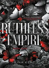 Broschiert Royal Elite. Vol. 6. Ruthless Empire von Rina Kent