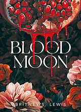 Broschiert Blood moon von Britney S. Lewis