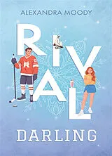 Broschiert Darling devils. Rival darling von Alexandra Moody