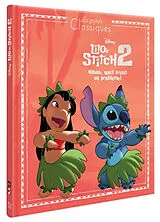 Broschiert Lilo & Stitch 2 : Hawaï, nous avons un problème ! von 