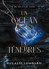 Broschiert Fae de sel et de sang. Vol. 2. Un océan de ténèbres von Eulalie Lombard