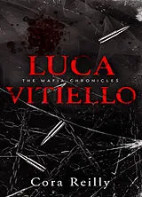 Broschiert The mafia chronicles. Vol. 0.5. Luca Vitiello von Cora Reilly