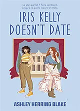 Broschiert Bright Falls. Vol. 3. Iris Kelly doesn't date von Ashley Herring Blake