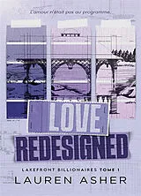 Broschiert Lakefront billionaires. Vol. 1. Love redesigned von Lauren Asher