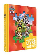 Broschiert La Pat' Patrouille : mon grand livre puzzle von 