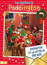 Broschiert Les aventures de Paddington. Paddington et la lettre au Père Noël von Michael; Alley, Robert W. Bond