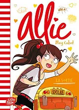 Broschiert Allie. Vol. 6. La sortie von Meg Cabot