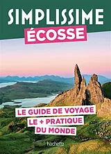 Broschiert Simplissime : Ecosse : le guide de voyage le + pratique du monde von 