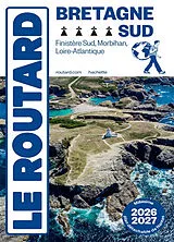 Broschiert Bretagne Sud : Finistère Sud, Morbihan, Loire-Atlantique : 2026-2027 von 
