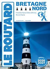 Broschiert Bretagne Nord : Finistère Nord, Côtes d'Armor, Ille-et-Vilaine : 2026-2027 von 