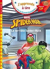 Broschiert Spider-Man : le terrible Spider-Hulk : début de CP, niveau 1 von Isabelle Albertin