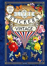 Broschiert Le livre de stickers vintage : un recueil de plus de 1.000 stickers élégants von 